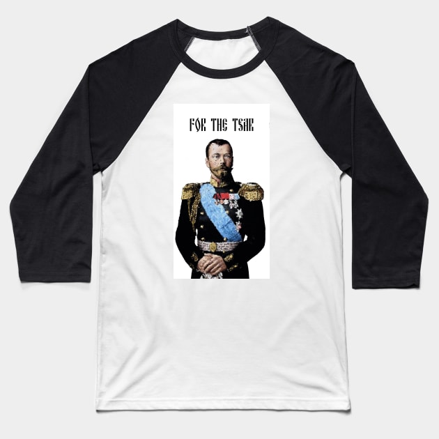 For the Tsar Baseball T-Shirt by MATTONY